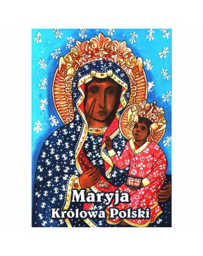 Maryja Królowa Polski....