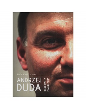 Andrzej Duda - biografia prawdziwa - okładka przód
Przednia okładka książki Andrzej Duda - biografia prawdziwa
