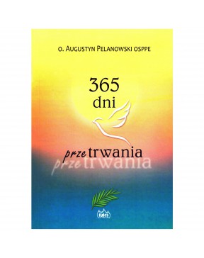 365 dni przetrwania - okładka przód
Przednia okładka książki 365 dni przetrwania Augustyna Pelanowskiego