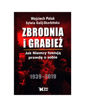 Zbrodnia i grabież. Jak...