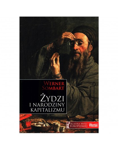 Żydzi i narodziny kapitalizmu - Werner Sombart