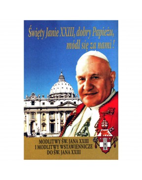 Święty Janie XXIII, dobry...