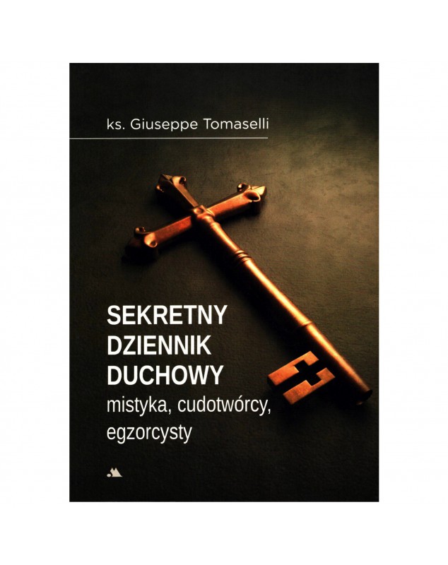Sekretny dziennik duchowy - okładka przód
Przednia okładka książki Sekretny dziennik duchowy ks. Giuseppe Tomaselli