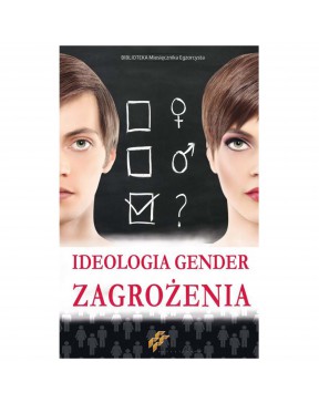 Ideologia Gender. Zagrożenia