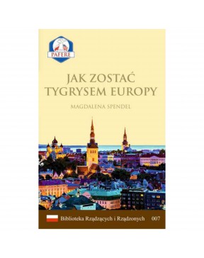 Jak zostać Tygrysem Europy...