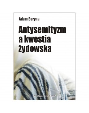 Adam Boryna - Antysemityzm...