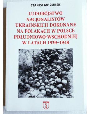 Ludobójstwo nacjonalistów ukraińskich - okładka przód
Przednia okładka książki Ludobójstwo nacjonalistów ukraińskich