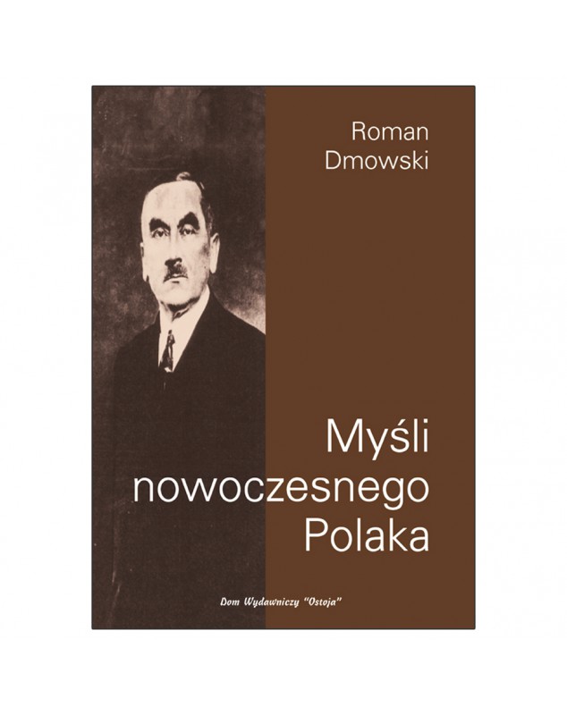 roman-dmowski-mysli-nowoczesnego-polaka-ostoja.jpg