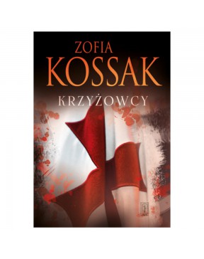 Zofia Kossak - Krzyżowcy -...