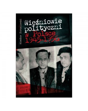 Więźniowie polityczni 1945-1956 - okładka przód
Przednia okładka książki Wiesław Chrzanowski