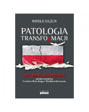 Witold Kieżun - Patologia...