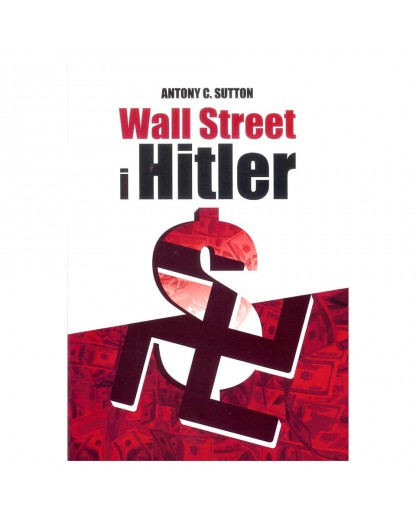 Wall Street I Hitler Antony C. Sutton - Sklep Wolnościowy 3DOM