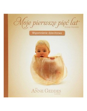 Anne Geddes - Moje pierwsze...
