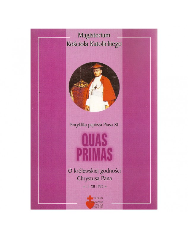 Encyklika Quas Primas - okładka przód
Przednia okładka książki Encyklika Quas Primas