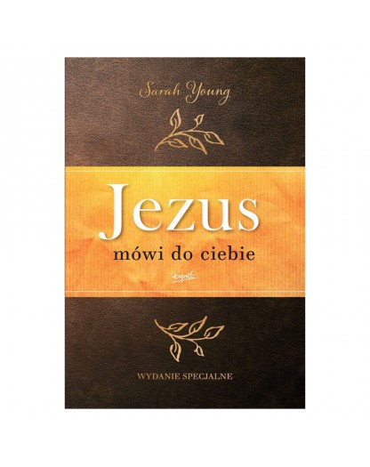 Sarah Young Jezus Mówi Do Ciebie Wydanie Specjalne Sklep Wolnościowy 3dom 9905