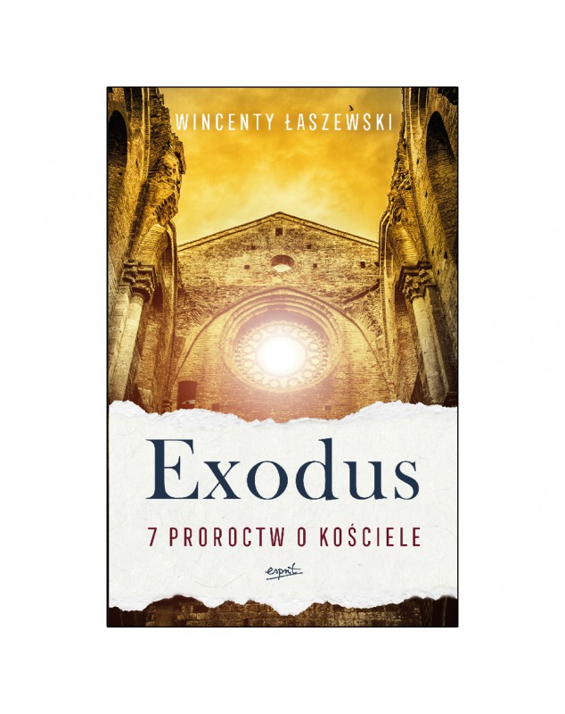 Exodus 7 proroctw o Kościele - okładka przód
Przednia okładka książki Exodus 7 proroctw o Kościele Wincenty Łaszewski