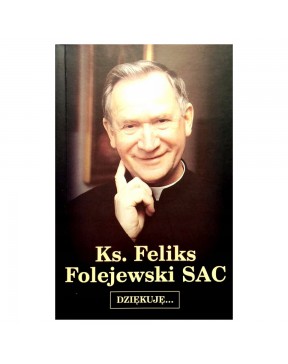 Ks. Feliks Folejewski SAC -...