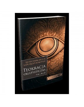 Teokracja okultystyczna - okładka przód
Przednia okładka książki Teokracja okultystyczna Tom II Edith Starr Miller