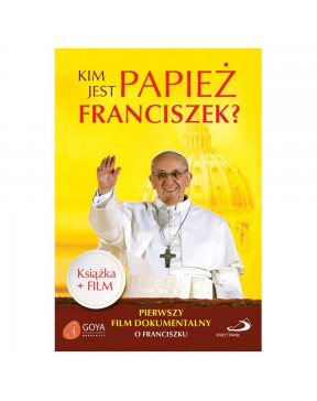 Kim jest papież Franciszek?...