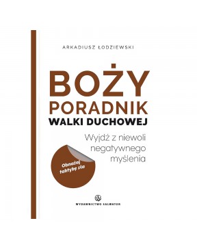 Boży poradnik walki duchowej - okładka przód
Przednia okładka książki Arkadiusza Łodziewskiego