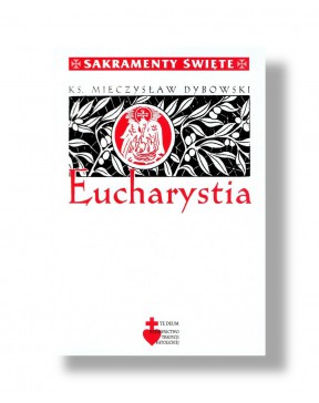 Sakramenty - Eucharystia