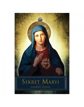 Sekret Maryi wyjaśniony...