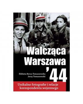 Walcząca Warszawa '44 -...