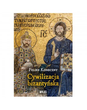 Cywilizacja Bizantyńska -...