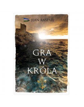 Gra w Króla - Jean Raspail