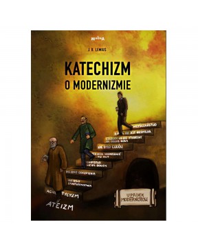 Katechizm o modernizmie -...