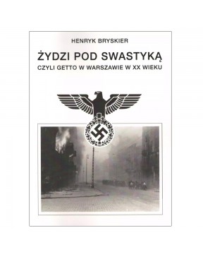 Żydzi Pod Swastyką, czyli...