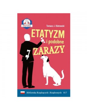 Etatyzm i Podobne Zarazy -...
