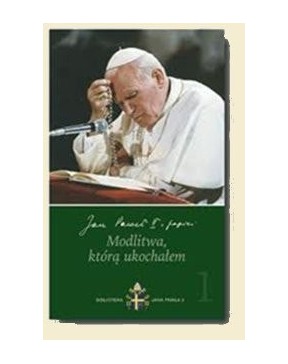 Jan Paweł II - Modlitwa,...
