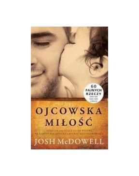 Josh McDowell - Ojcowska...