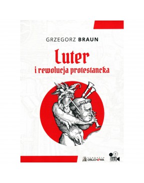 Grzegorz Braun - Luter i...