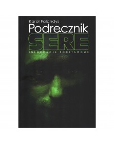 Podręcznik SERE - okładka przód
Przednia okładka książki Podręcznik SERE Karola Falandysa Podręcznik SERE - okładka przód
Przednia okładka książki Podręcznik SERE Karola Falandysa