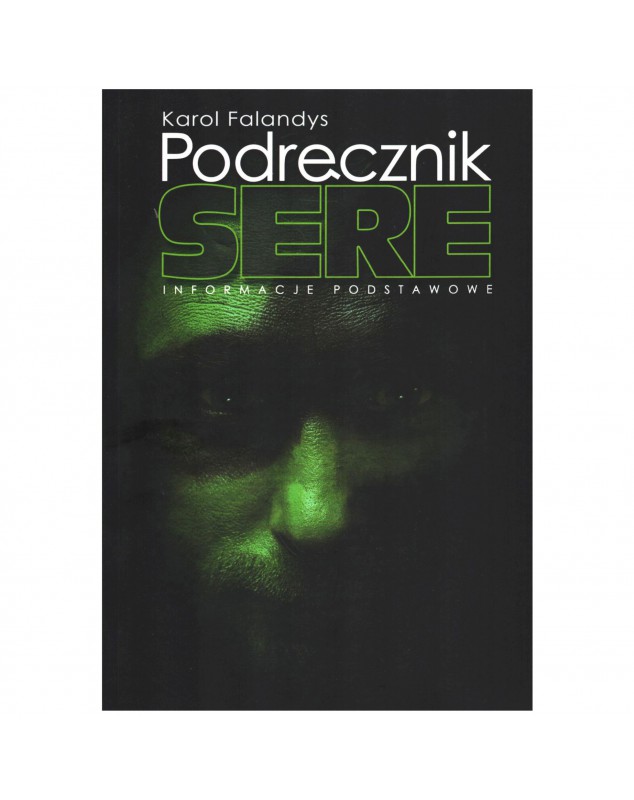 Podręcznik SERE - okładka przód
Przednia okładka książki Podręcznik SERE Karola Falandysa