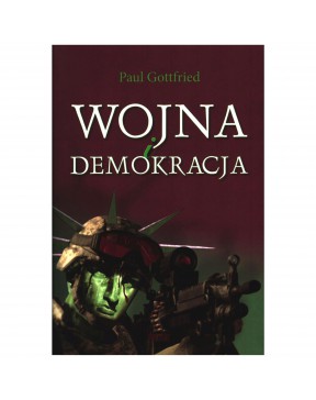 Wojna i demokracja - okładka przód
Przednia okładka książki Wojna i demokracja Paul Gottfired