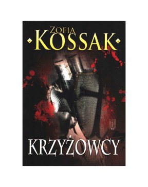 Zofia Kossak - Krzyżowcy -...