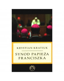 Synod papieża Franciszka - okładka przód
Przednia okładka książki Synod papieża Franciszka Krystian Kratiuk