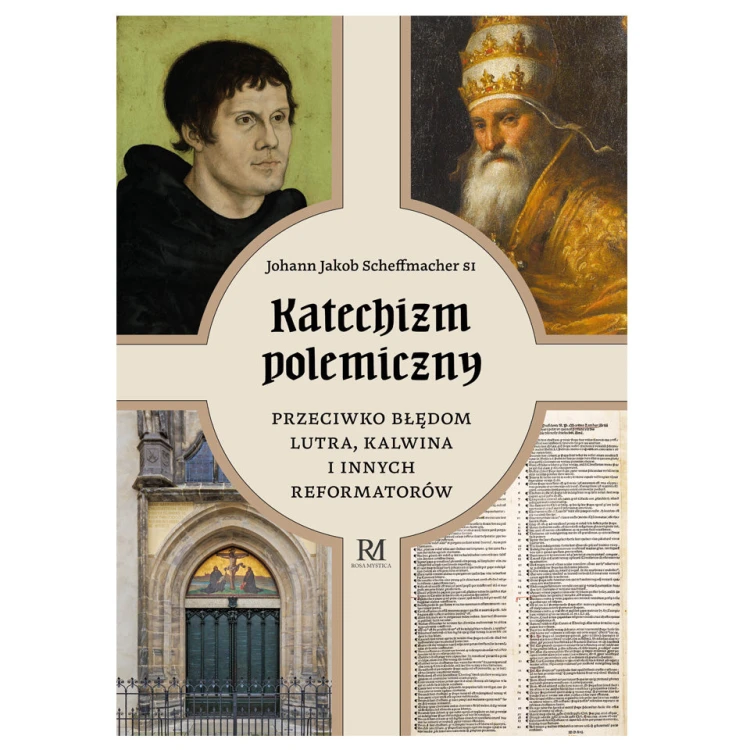 Katechizm_Polemiczny_SCHEFFMACHER_960x960_92f79e80-6ac5-404f-a407-8e5b50fbc667.jpg
