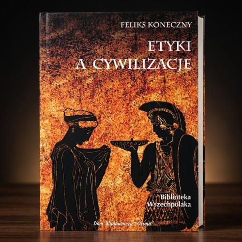 3dom-foto-etyki-a-cywilizacje-feliks-koneczn.png